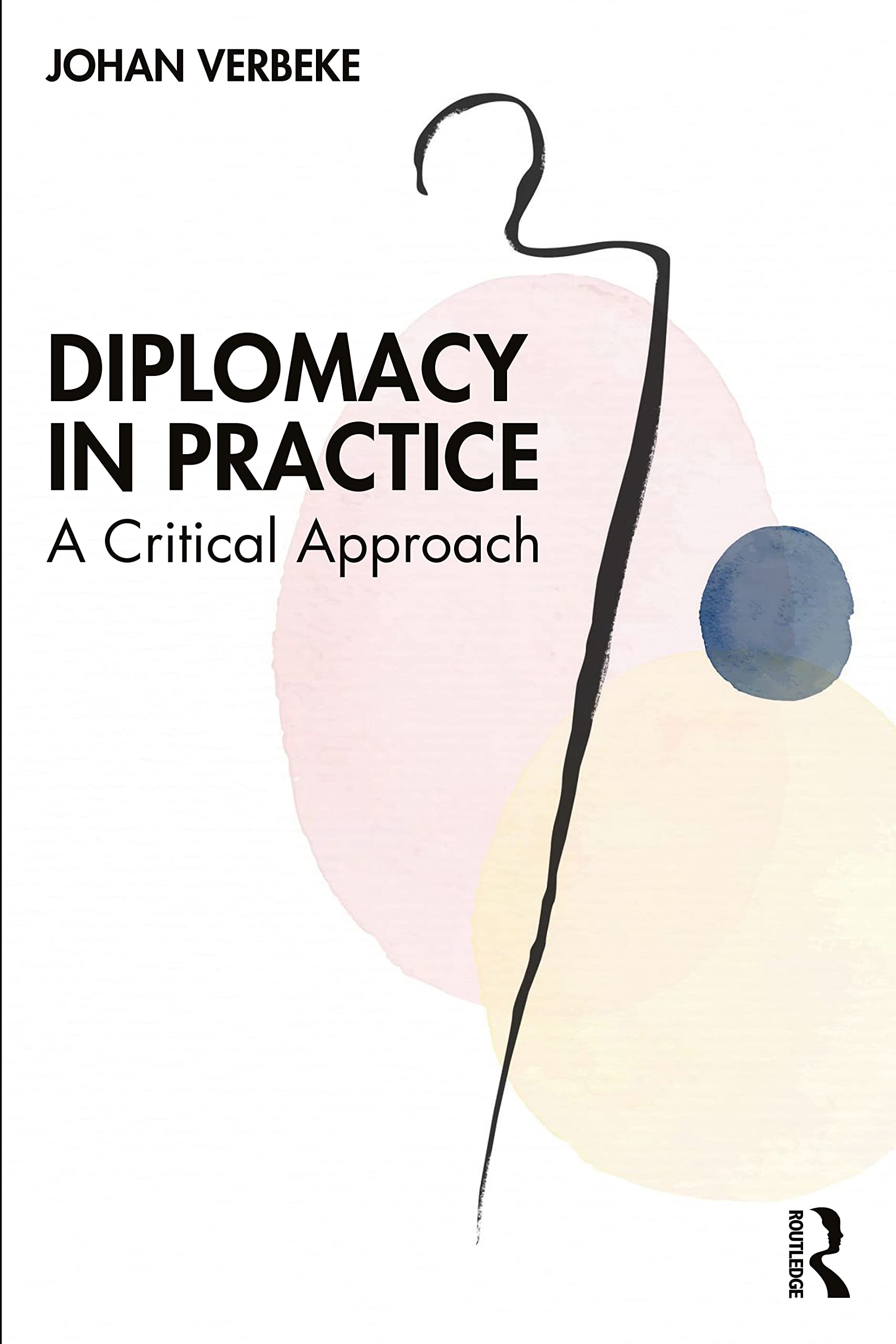 Diplomacy in Practice: A Critical Approach (PDF/EPUB Version)