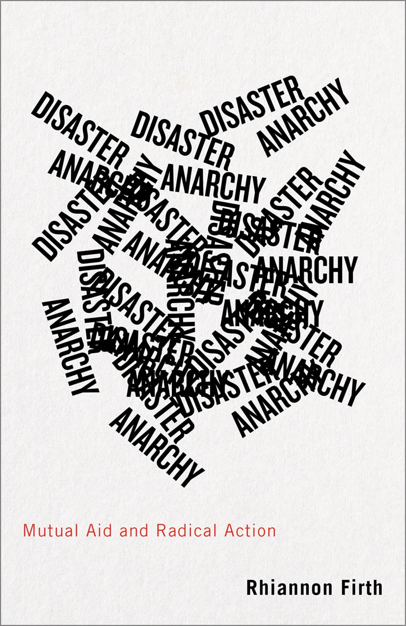 Disaster Anarchy: Mutual Aid and Radical Action (PDF/EPUB Version)