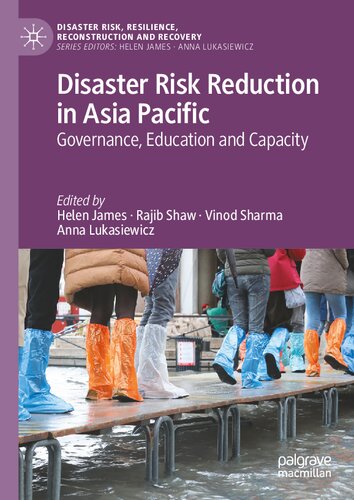 Disaster Risk Reduction in Asia Pacific: Governance, Education and Capacity (Disaster Risk, Resilience, Reconstruction and Recovery) (PDF/EPUB Version)