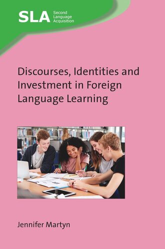 Discourses, Identities and Investment in Foreign Language Learning (PDF/EPUB Version)