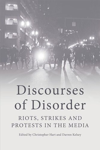 Discourses of Disorder: Riots, Strikes and Protests in the Media (PDF/EPUB Version)