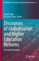 Discourses of Globalisation and Higher Education Reforms: Emerging Paradigms (PDF/EPUB Version)