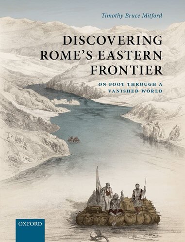 Discovering Rome's Eastern Frontier: On Foot Through a Vanished World (PDF/EPUB Version)