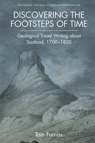 Discovering the Footsteps of Time: Geological Travel Writing about Scotland, 1700-1820 (PDF/EPUB Version)