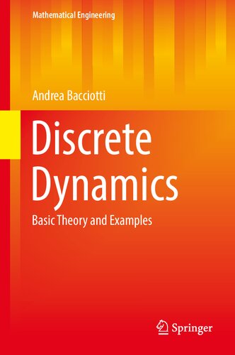 Discrete Dynamics: Basic Theory and Examples (Mathematical Engineering) (PDF/EPUB Version)
