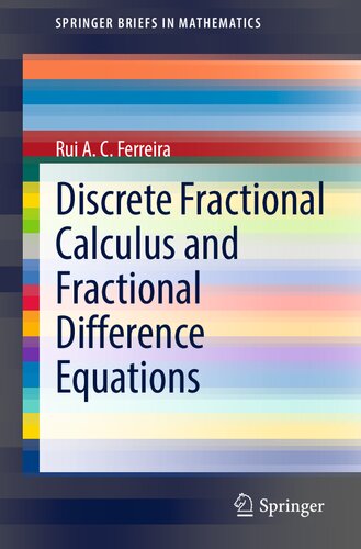 Discrete Fractional Calculus and Fractional Difference Equations (SpringerBriefs in Mathematics) (PDF/EPUB Version)