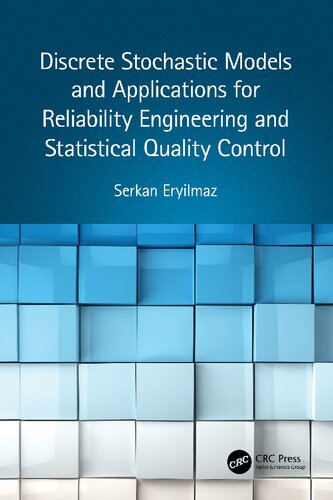Discrete Stochastic Models and Applications for Reliability Engineering and Statistical Quality Control (PDF/EPUB Version)