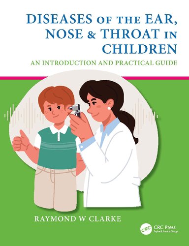Diseases of the Ear, Nose & Throat in Children: An Introduction and Practical Guide (PDF/EPUB Version)