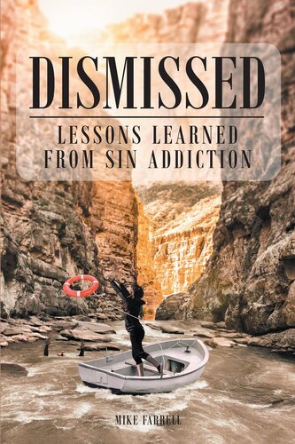 Dismissed: Lessons Learned from Sin Addiction (PDF/EPUB Version)