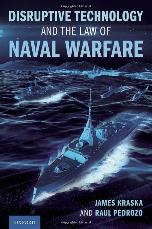 Disruptive Technology and the Law of Naval Warfare (PDF/EPUB Version)