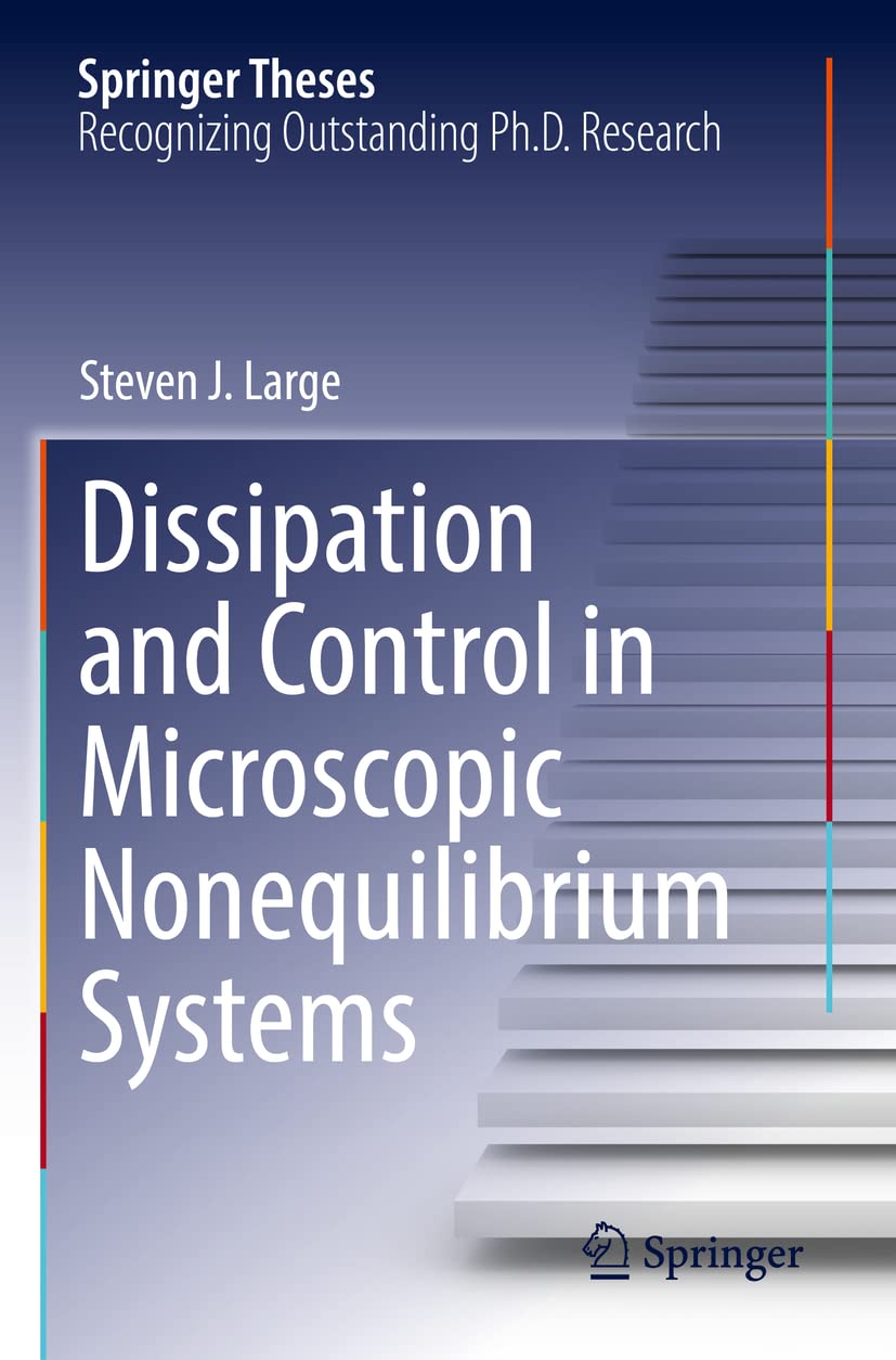 Dissipation and Control in Microscopic Nonequilibrium Systems (PDF/EPUB Version)
