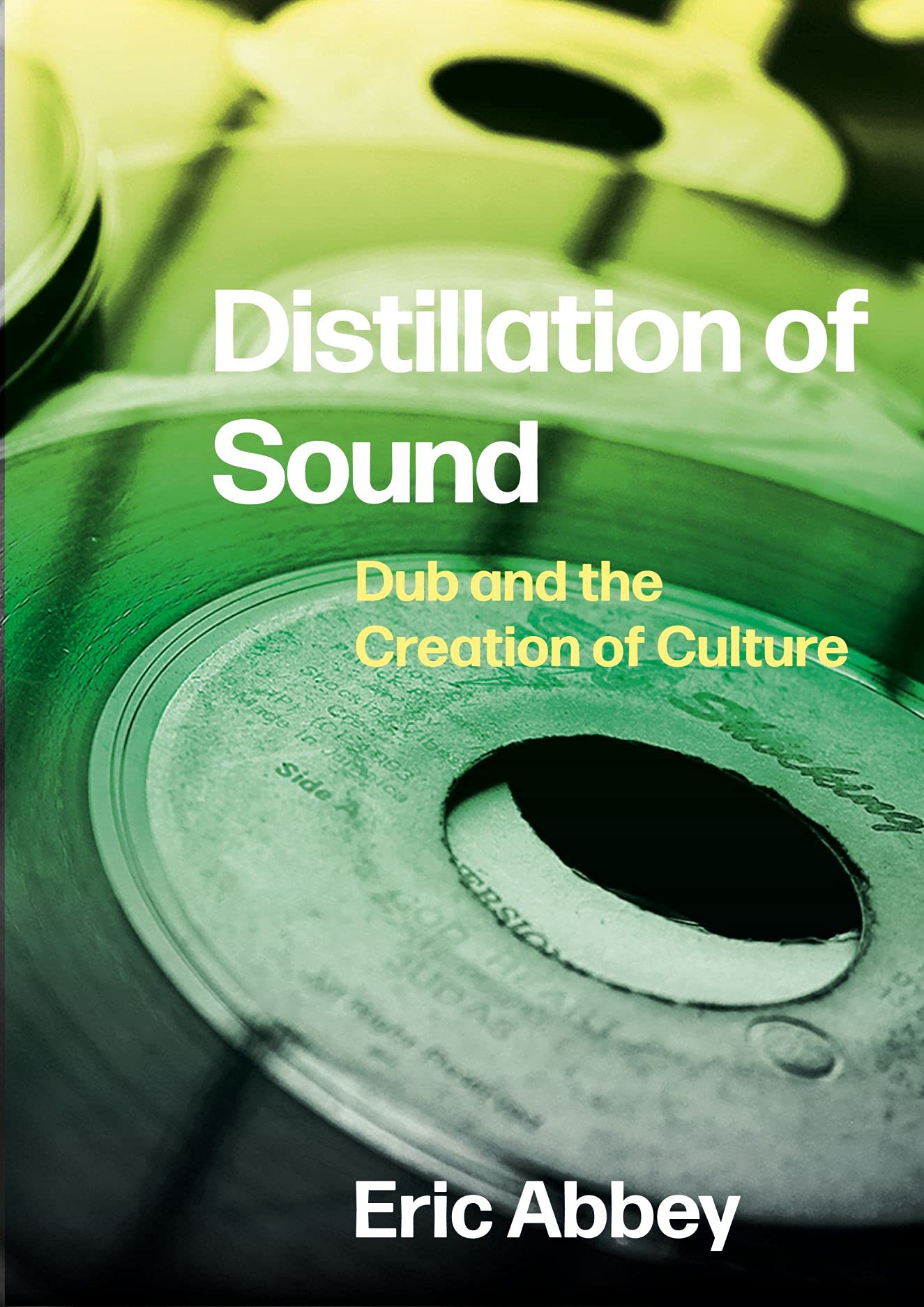 Distillation of Sound: Dub and the Creation of Culture (PDF/EPUB Version)
