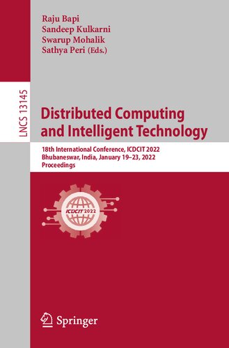 Distributed Computing and Intelligent Technology: 18th International Conference, ICDCIT 2022, Bhubaneswar, India, January 19–23, 2022, Proceedings (PDF/EPUB Version)