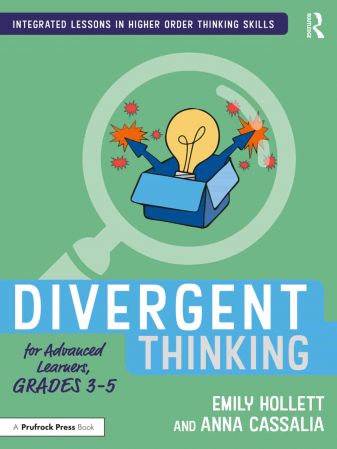 Divergent Thinking for Advanced Learners, Grades 3–5 (PDF/EPUB Version)