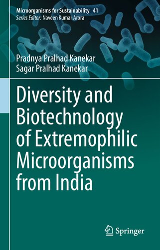 Diversity and Biotechnology of Extremophilic Microorganisms from India (Microorganisms for Sustainability, 41) (PDF/EPUB Version)