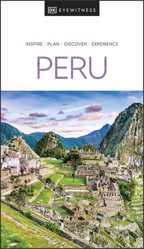 DK Eyewitness Peru (Travel Guide) (PDF/EPUB Version)