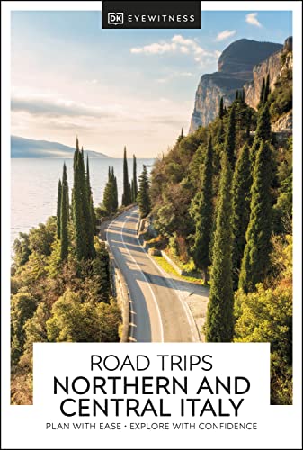 DK Eyewitness Road Trips Northern & Central Italy (Travel Guide) (PDF/EPUB Version)