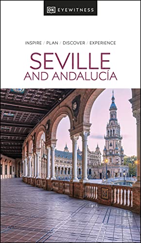 DK Eyewitness Seville and Andalucia (Travel Guide) (PDF/EPUB Version)