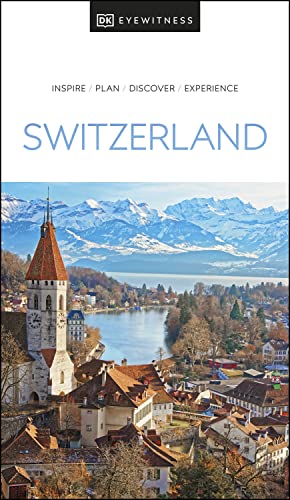 DK Eyewitness Switzerland (Travel Guide) (PDF/EPUB Version)