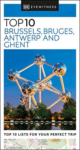 DK Eyewitness Top 10 Brussels, Bruges, Antwerp and Ghent (Pocket Travel Guide) (PDF/EPUB Version)