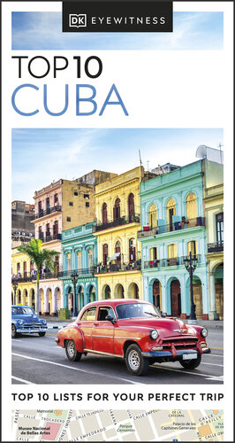 DK Eyewitness Top 10 Cuba (Pocket Travel Guide) (PDF/EPUB Version)