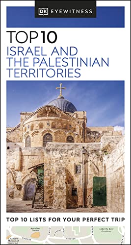 DK Eyewitness Top 10 Israel and the Palestinian Territories (Pocket Travel Guide) (PDF/EPUB Version)