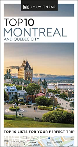 DK Eyewitness Top 10 Montreal and Quebec City (Pocket Travel Guide) (PDF/EPUB Version)