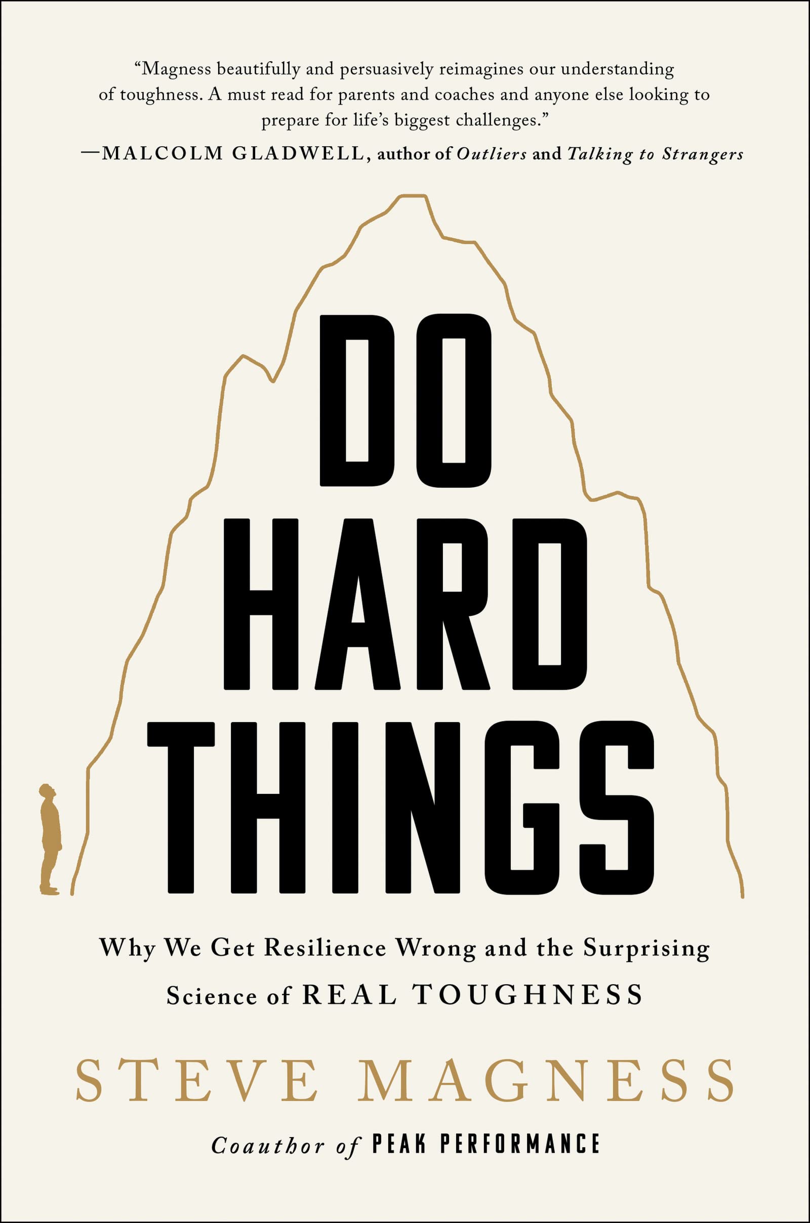 Do Hard Things: Why We Get Resilience Wrong and the Surprising Science of Real Toughness (PDF/EPUB Version)