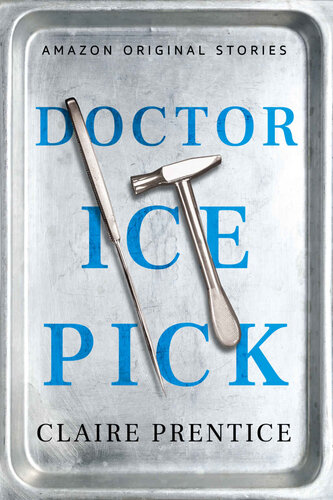 Doctor Ice Pick (PDF/EPUB Version)