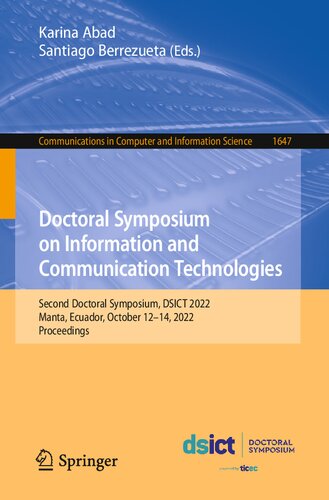Doctoral Symposium on Information and Communication Technologies: Second Doctoral Symposium, DSICT 2022, Manta, Ecuador, October 12–14, 2022, Proceedings (PDF/EPUB Version)