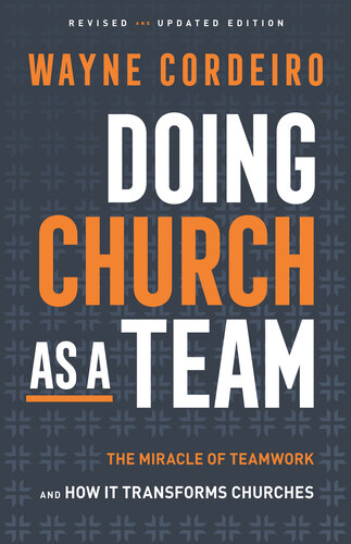 Doing Church as a Team: The Miracle of Teamwork and How It Transforms Churches (PDF/EPUB Version)