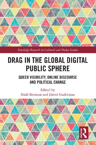 Drag in the Global Digital Public Sphere: Queer Visibility, Online Discourse and Political Change (PDF/EPUB Version)