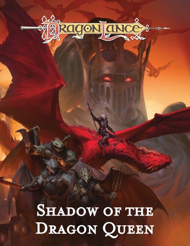Dragonlance: Shadow of the Dragon Queen (Dungeons & Dragons Adventure Book) (PDF/EPUB Version)