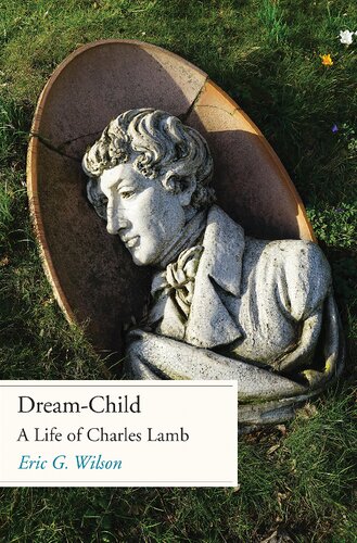 Dream-Child: A Life of Charles Lamb (PDF/EPUB Version)