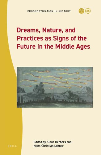 Dreams, Nature, and Practices as Signs of the Future in the Middle Ages (PDF/EPUB Version)