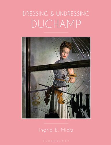 Dressing and Undressing Duchamp (PDF/EPUB Version)