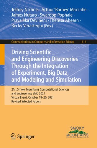 Driving Scientific and Engineering Discoveries Through the Integration of Experiment, Big Data, and Modeling and Simulation (Communications in Computer and Information Science) (PDF/EPUB Version)