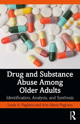 Drug and Substance Abuse Among Older Adults: Identification, Analysis, and Synthesis (PDF/EPUB Version)