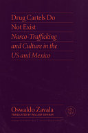 Drug Cartels Do Not Exist: Narcotrafficking in US and Mexican Culture (PDF/EPUB Version)