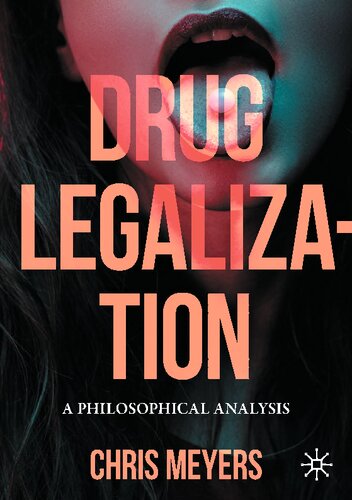 Drug Legalization: A Philosophical Analysis (PDF/EPUB Version)