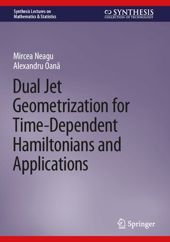Dual Jet Geometrization for Time-Dependent Hamiltonians and Applications (PDF/EPUB Version)