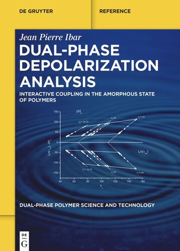 Dual-Phase Depolarization Analysis: Interactive Coupling in the Amorphous State of Polymers (PDF/EPUB Version)