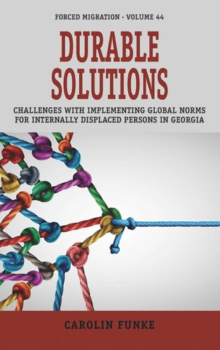 Durable Solutions: Challenges with Implementing Global Norms for Internally Displaced Persons in Georgia (PDF/EPUB Version)