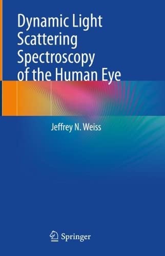 Dynamic Light Scattering Spectroscopy of the Human Eye (PDF/EPUB Version)