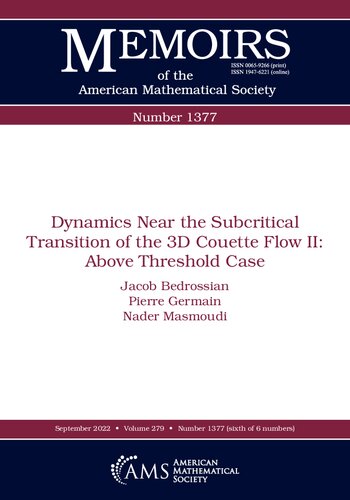 Dynamics Near the Subcritical Transition of the 3d Couette Flow: Above Threshold Case (Memoirs of the American Mathematical Society, 279) (PDF/EPUB Version)