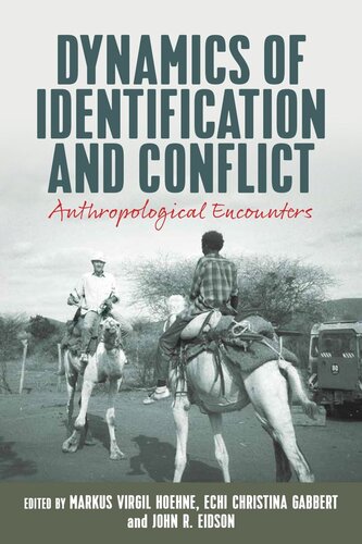 Dynamics of Identification and Conflict: Anthropological Encounters (PDF/EPUB Version)