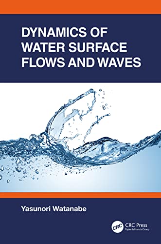 Dynamics of Water Surface Flows and Waves (PDF/EPUB Version)