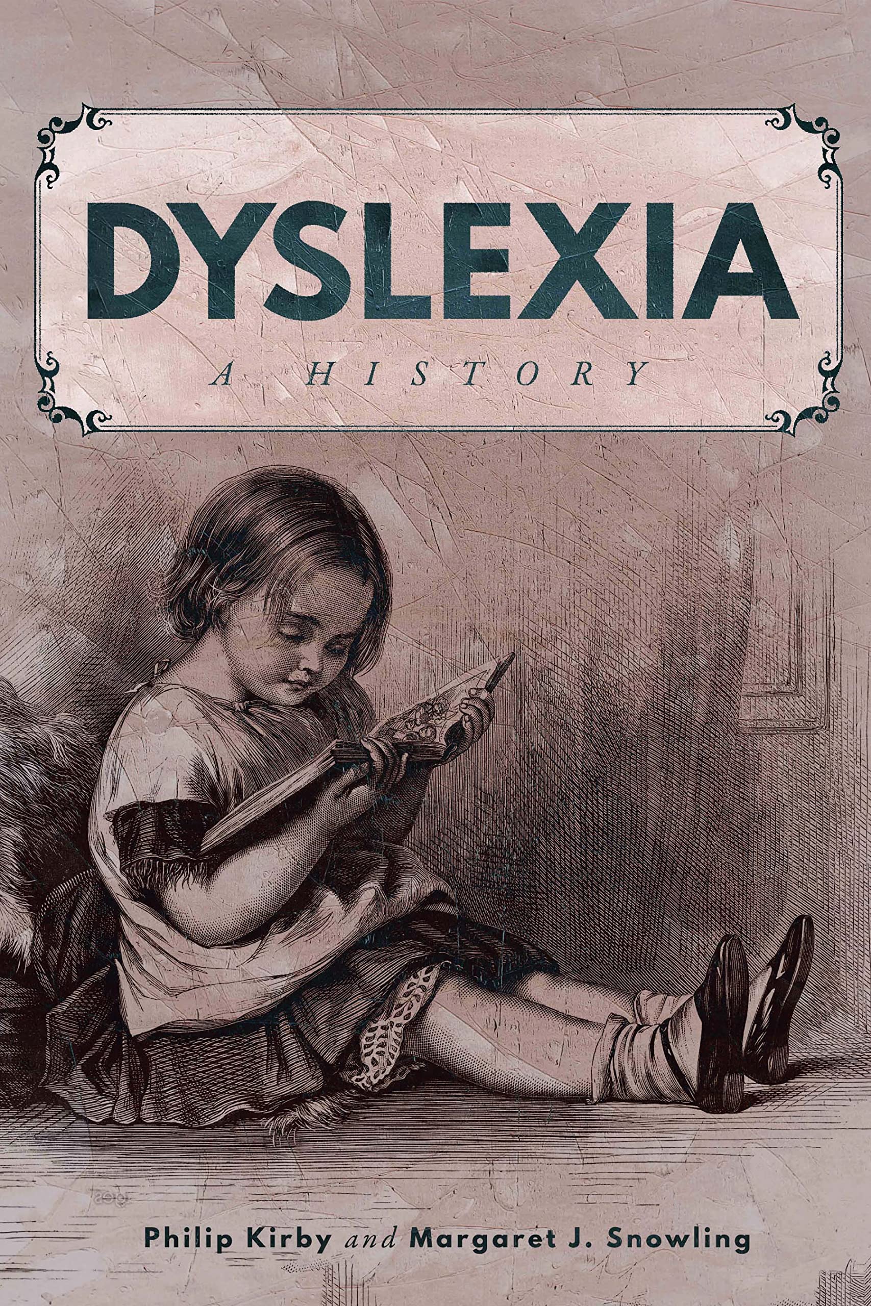 Dyslexia: A History (PDF/EPUB Version)