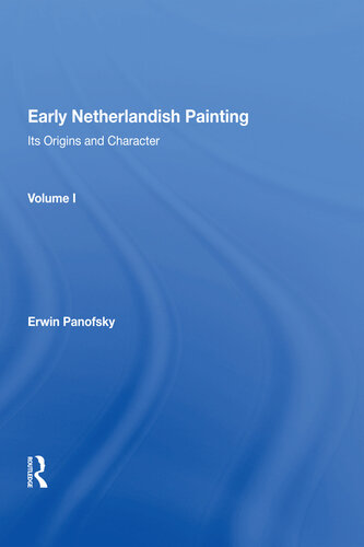 Early Netherlandish Painting, Vol. 1 (PDF/EPUB Version)