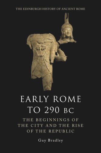 Early Rome to 290 BC: The Beginnings of the City and the Rise of the Republic (PDF/EPUB Version)